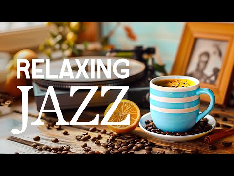 Jazz Smooth Music & Relaxing Jazz Piano Radio with Upbeat Bossa Nova instrumental for Start the day