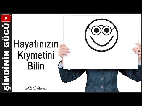 Hayatınızın Kıymetini Bilin | FAYDALI BİLGİLER