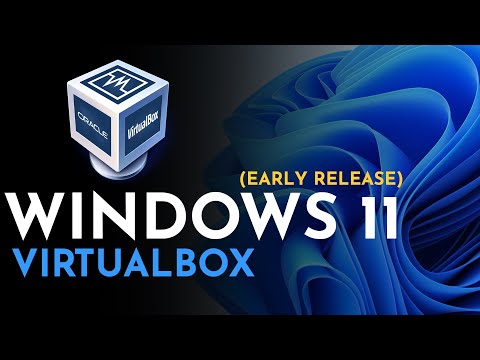 How to Install Windows 11 in VirtualBox | Windows 11 Early Release