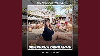 Download Lagu DJ SEMPURNA DENGANMU MELODY (Remix) Download Lagu DJ SEMPURNA DENGANMU MELODY (Remix)
