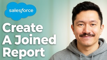 How To Create A Joined Report In Salesforce Lightning [2025 Guide]