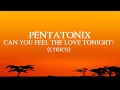 Pentatonix - Can You Feel The Love Tonight? (LYRICS!)