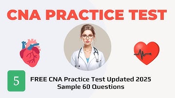 2025 CNA Practice Test - Updated - Free CNA Certification Nursing Assistant Sample 60 Questions