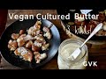 Vegan Cultured Butter