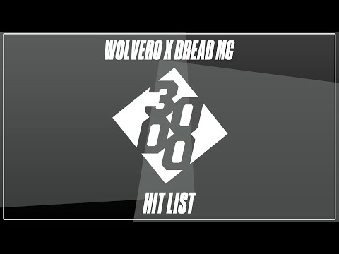 Wolvero X Dread MC - Hit List