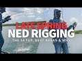 Fishing deep clear water spawners late spring ned rigging