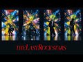 THE LAST ROCKSTARS (Paris Mix)Full Ver. finally out! 1st Single available.YOSHIKI HYDE SUGIZO MIYAVI