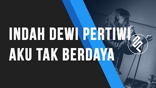 Indah Dewi Pertiwi - Aku Tak Berdaya Instrumental Piano Karaoke / Chord / Lirik / Tutorial