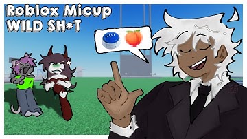 Saying Wild Sh*t in Roblox Micup Part 3