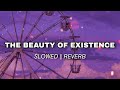 The Beauty of Existence | The Most Beautiful Nasheed | Slowed and Reverb | Al Muqit @Notesofhope1 Mp3 Song