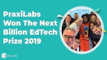 PraxiLabs Won The Next Billion EdTech Prize 2019