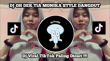 DJ OH DEK TIA MONIKA STYLE DANGDUT KOPLO SOUND EPAM ESTETOD  TERBARU 2025 YANG KALIAN CARI