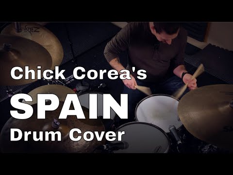 Spain Chick Corea Drum Cover - Badass Jazz Arrangement!