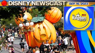 Disneyland News, Disney World Updates & More | Kingdom Report Live 09/16/23