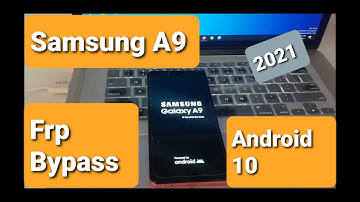 Samsung Galaxy A9 Frp Bypass 2021