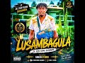 2026 Lusambagula Ze Don Song Sasampa Official Audio Prd Sanzu Studio 