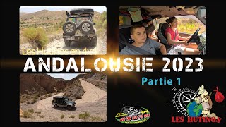 Voyage 4x4 en Andalousie 2023 - Partie 1- de Murcia à Ronda par la Sierra Nevada, Désert de Tabernas