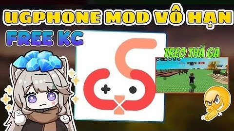 CÁCH HACK UGPHONE VÔ HẠN - FIX VĂNG GAME , MƯỢT MÀ TRÊN MÁY YẾU , TREO 24/24 KHÔNG HẠI ĐIỆN THOẠI...