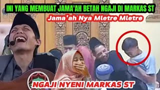 INI YANG MEMBUAT JAMA'AH BETAH NGAJI DI MARKAS ST