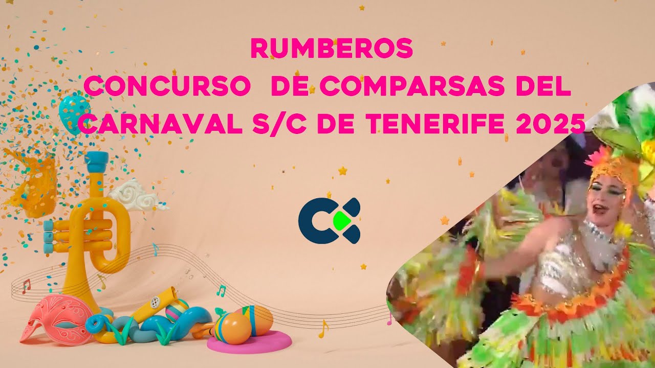 Rumberos | Concurso de Comparsas | SC Tenerife 2025
