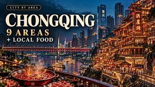 Chongqing Travel Guide: 9 Areas + Local Food | City by Area