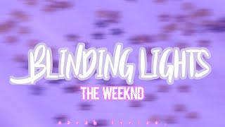 blinding lights - The Weeknd // lyrics