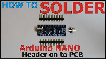 How to Solder Arduino NANO Headers to the PCB