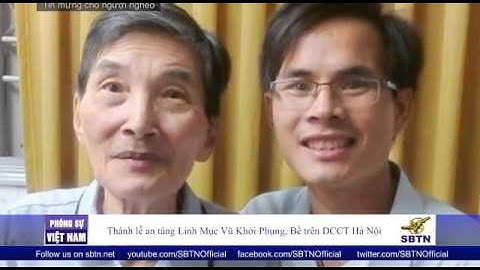 07/03/16 - PHÓNG SỰ VIỆT NAM: Thánh lễ an táng Linh Mục Vũ Khởi Phụng, bề trên DCCT Hà Nội