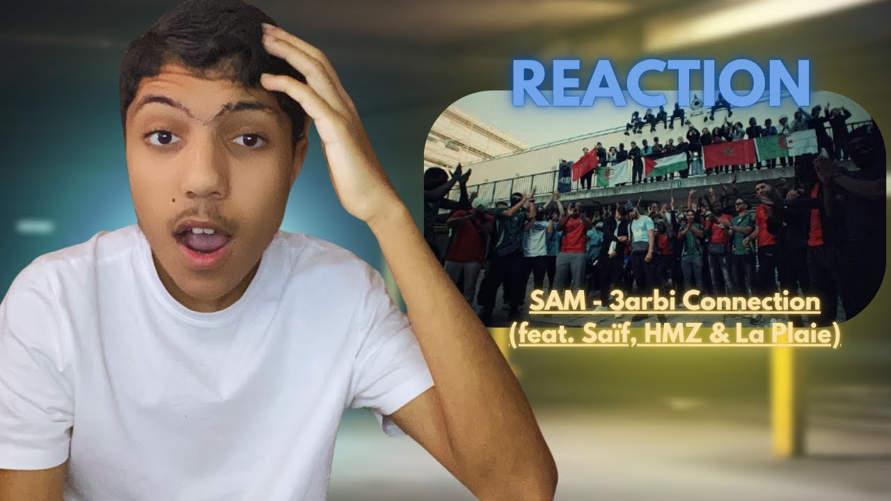 Réaction @samofficiel35  - 3arbi Connection (feat. Saïf, HMZ & @laplaie32b ) #84city