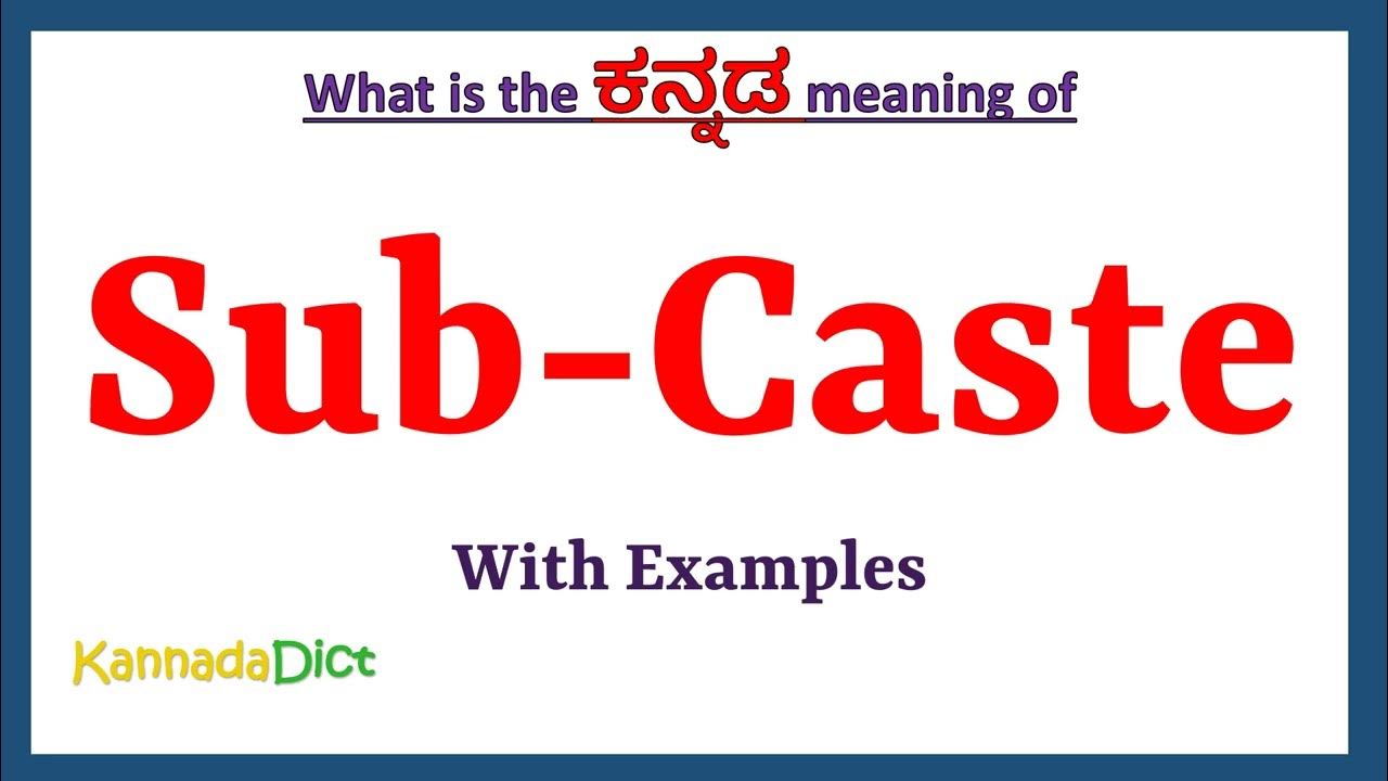 sub-caste-meaning-in-kannada-sub-caste-in-kannada-sub-caste-in