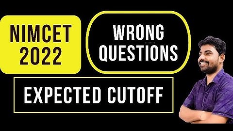 NIMCET 2022 Wrong Questions and Expected Cutoff
