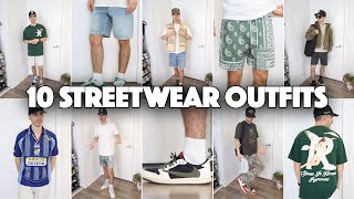 10 Summer Streetwear Outfit Ideas☀️