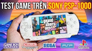 TEST 6 HỆ GAME trên Máy chơi game cầm tay SONY PSP 1000 HACK FULL (2021)