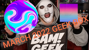 March 2022 Bam Geek Box