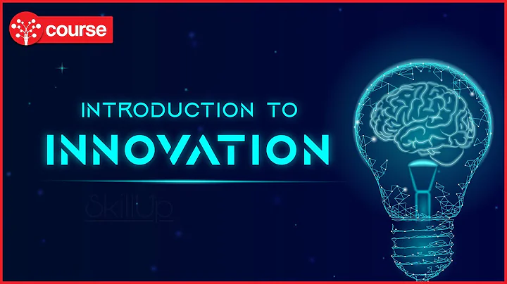 Ep 1: Introduction to Innovation | Innovation and Entrepreneurship | SkillUp - DayDayNews