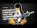 Cybersecurity, Tech, and Gaming on Linux: Just Chilling