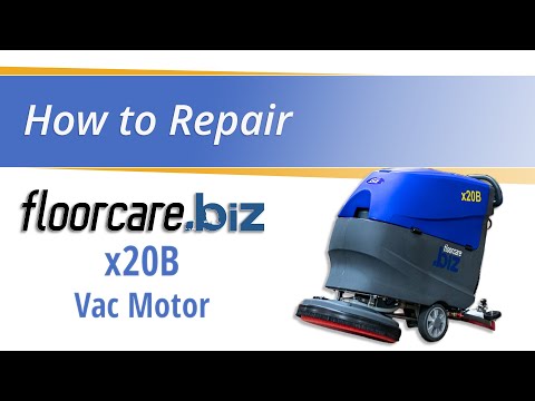 How to Replace the Vac Motor on the x20B 