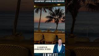 CelebrityRealEstate Motivational Speaker edmylett Oceanfront Laguna Beach Mansion at $30 Million.