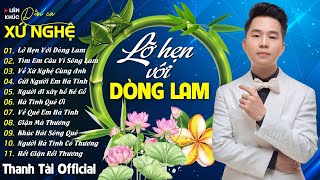 Lỡ Hẹn Với Dòng Lam - THANH TÀI 🎵 Giọng Ca Trẻ Xứ Nghệ Được Khán Giả Bình Chọn Hay Nhất 2025