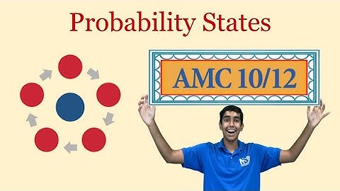 Probability States - Mastering AMC 10/12