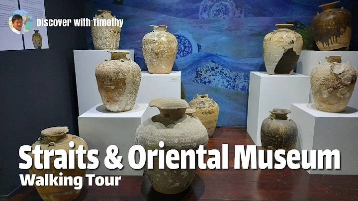 STRAITS & ORIENTAL MUSEUM | Narrated Discovery