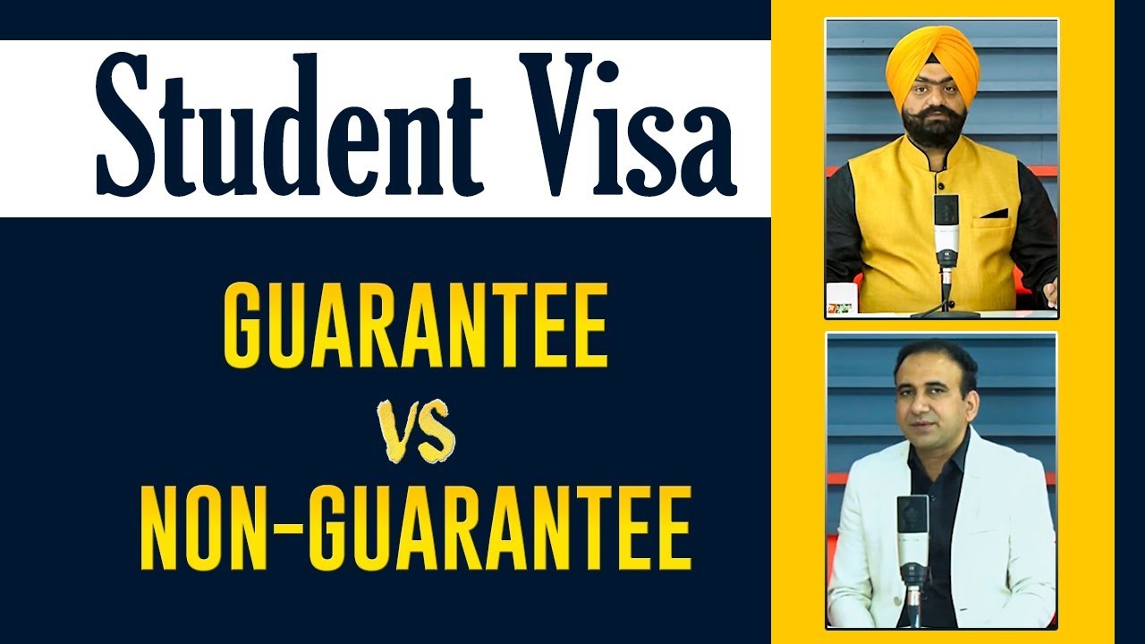 Student Visa - Guarantee Vs Non Guarantee?