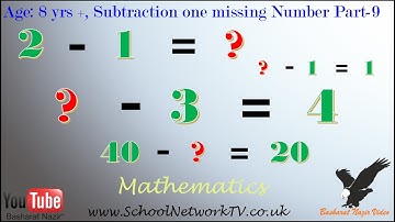 VID609 Age;8 yrs+, Subtraction with one missing Number  Part 9 Version 2