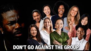 Groupthink Has Women Losing Their Minds!