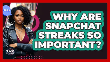 Why Are Snapchat Streaks So Important? - SlangXplained