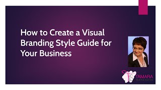 How to Create a Visual Branding Style Guide for Your Business