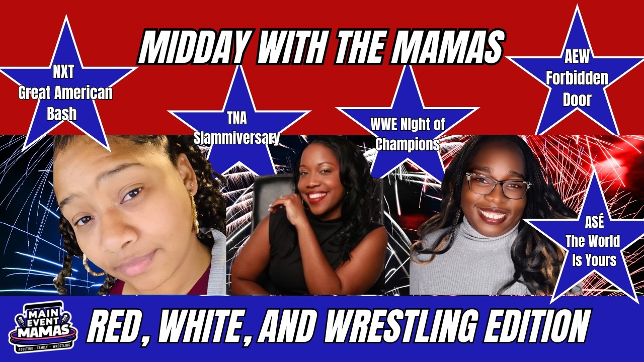 LIVE: Midday with the Mamas | Red, White, and Wrestling Edition 🎆