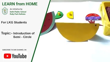 LKG | Introduction of Semi-circle | Easy Explanation of Semicircle for Kids | DPS Ruby Park, Kolkata