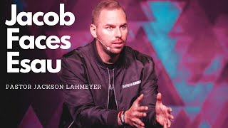 Genesis Pt. 32 - Jacob Faces Esau | Pastor Jackson Lahmeyer