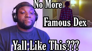 Famous Dex | No More | WSHH Exclusive Official Music Video | Reaction